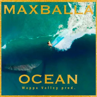 Maxballa Ocean by Maxballa