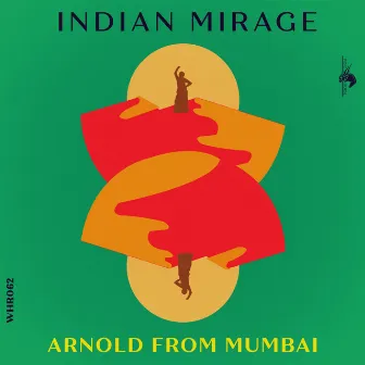 Indian Mirage by Arnold From Mumbai