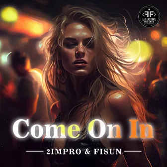 Come On In by Fisun