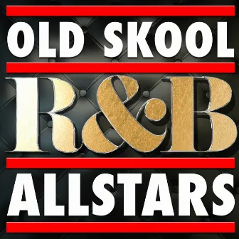 Old Skool R&B Allstars by RnB DJs