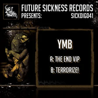 The End VIP / Terrorize! by YMB