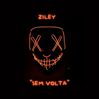 SEM VOLTA by Ziley