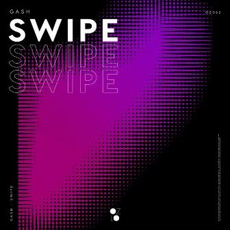 Swipe by GASH