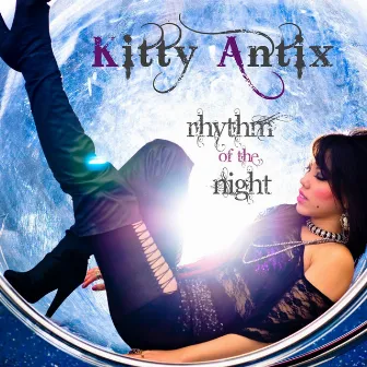 Rhythm of the Night by Kitty Antix