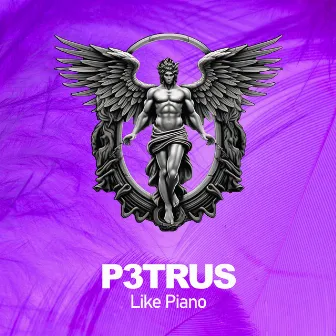 Like Piano by P3TRUS