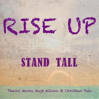 Rise Up by Stand Tall