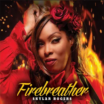 Firebreather by Skylar Rogers