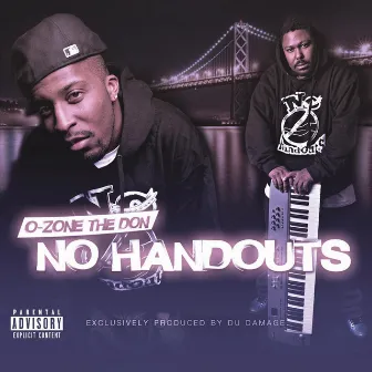 No Handouts (Deluxe Edition) by O-Zone the Don