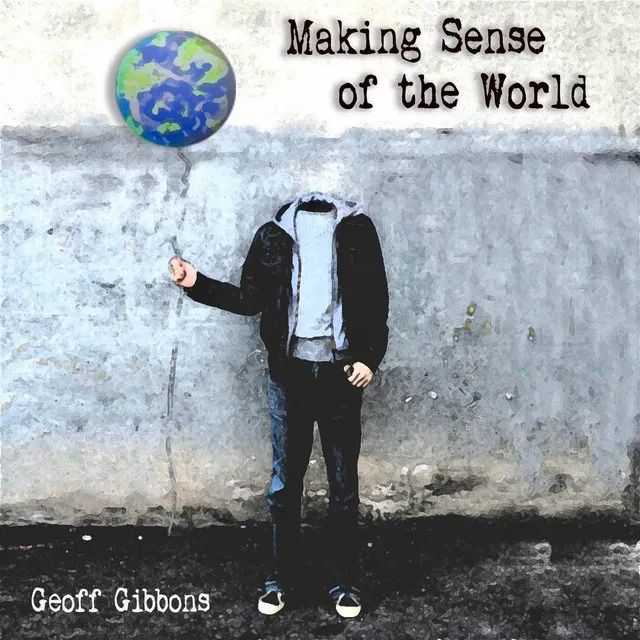 Making Sense of the World