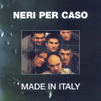 Made In Italy by Neri Per Caso