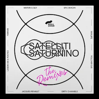 Satelliti (The Remixes) by Saturnino