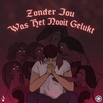 Zonder Jou Was Het Nooit Gelukt by Gianski