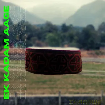 Ek Kadam Aage by iKaanwe