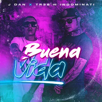 Vida Buena by J Dan