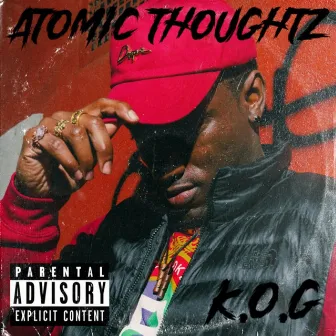 Atomic Thoughtz by K.O.G