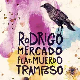 Tramposo (feat. Muerdo) by Rodrigo Mercado