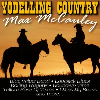 Yodelling Country by Max McCauley