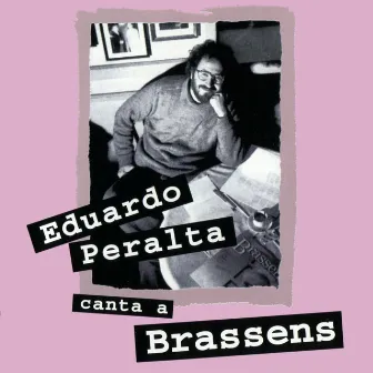 Eduardo Peralta Canta a Brassens by Eduardo Peralta