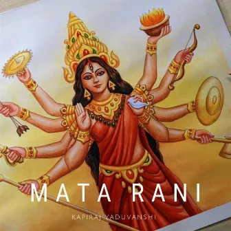 Mata Rani by Kapiraj yaduvanshi