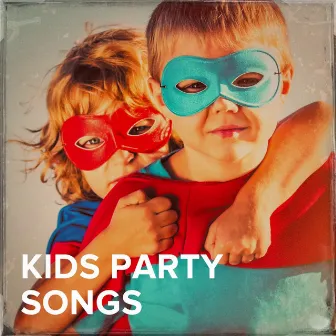 Kids Party Songs by French Songs For Kids