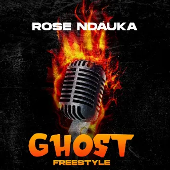 Ghost Freestyle by Rose Ndauka