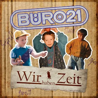 Wir haben Zeit by Büro21