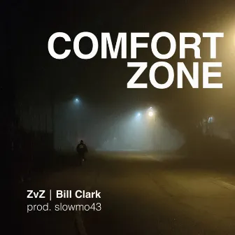 Comfort Zone by Bill Clark