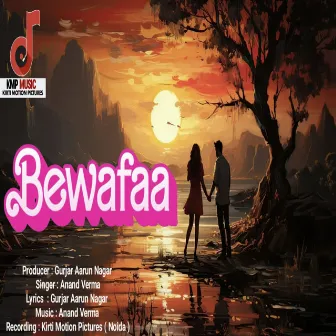 Bewafaa by Anand Verma