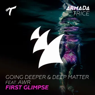 First Glimpse by Deep Matter