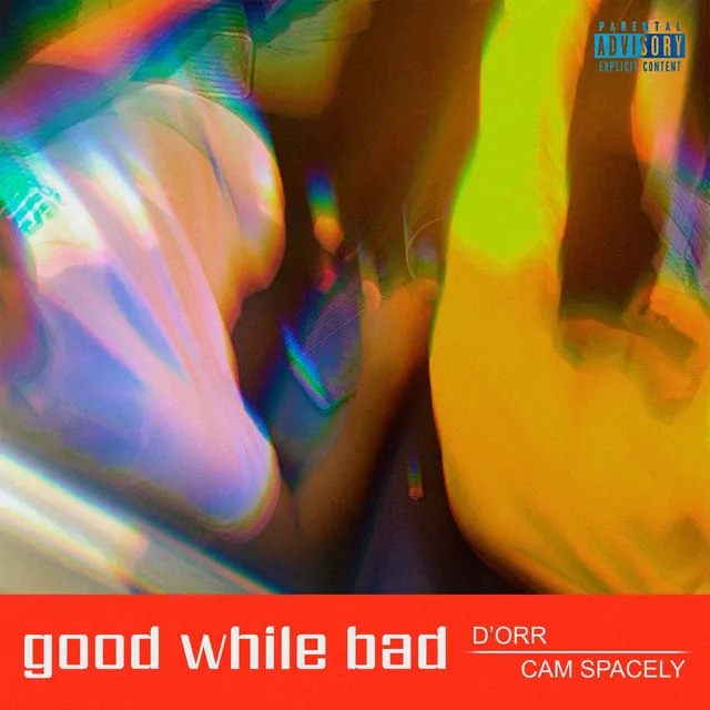 Good While Bad