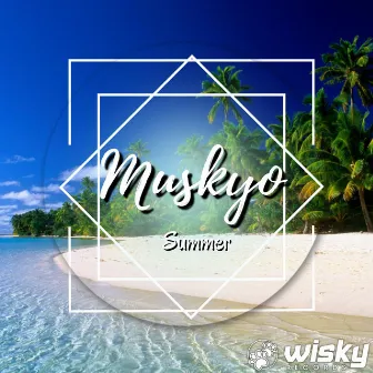 Summer by Muskyo