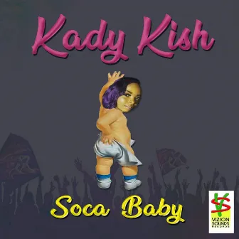 Soca Baby by Kady Kish