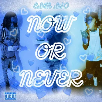 Now or Never by EGM G10