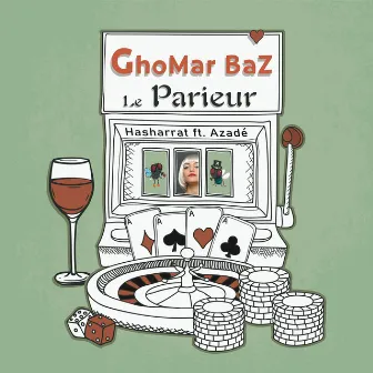 Ghomar baz (Le Parieur) by Hasharrat