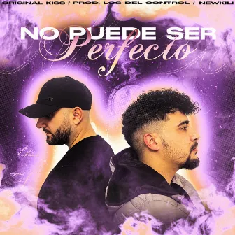 No Puede Ser Perfecto by Ori