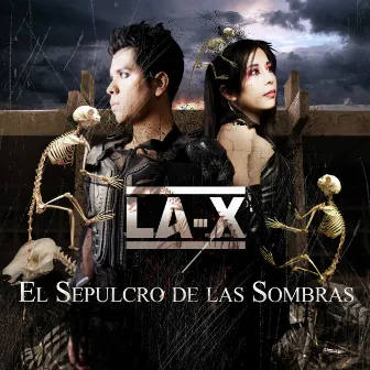 El Sepulcro De Las Sombras by LA-X