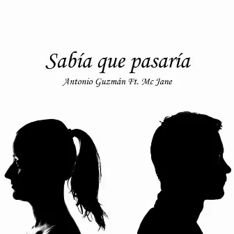 Sabía que pasaría by Antonio Guzmán