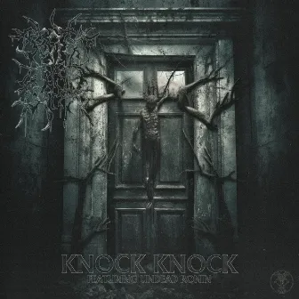 KNOCK KNOCK by DeathOfDane