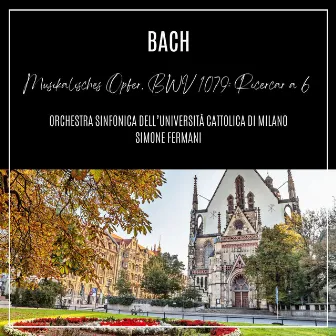 Musikalisches Opfer, BWV 1079: Ricercar a 6 (Live) by 