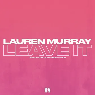 Leave It by Lauren Murray