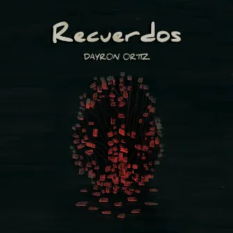 Recuerdos by Dayron Ortiz