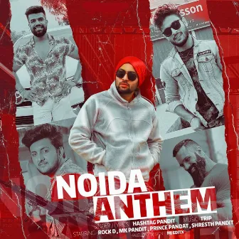 Noida Anthem by Hashtag Pandit