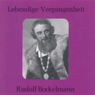 Lebendige Vergangenheit - Rudolf Bockelmann by Rudolf Bockelmann