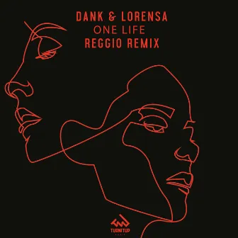 One Life (Reggio Remix) by Lorensa