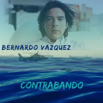 Contrabando (Narco-Rumba) by Bernardo Vazquez