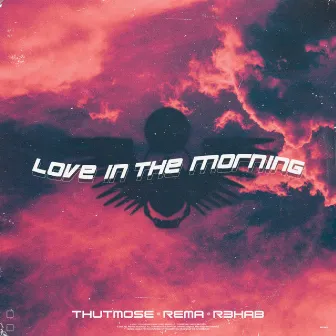 Love In The Morning by Thutmose