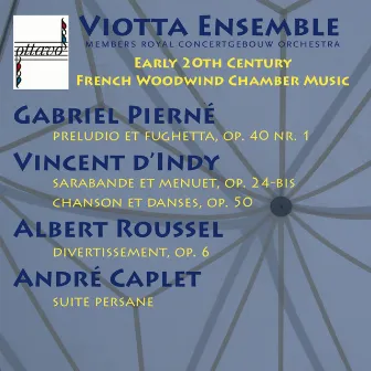 Early 20th Century French Woodwind Chamber Music by Viotta Ensemble