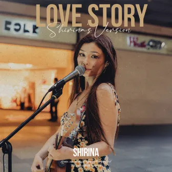 Love Story (Shirina's Version) by Shirina