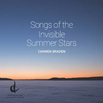 Songs of the Invisible Summer Stars by Carmen Braden