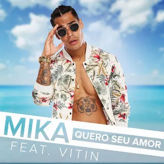 Quero seu amor (Participação especial de Vitin) by Micael